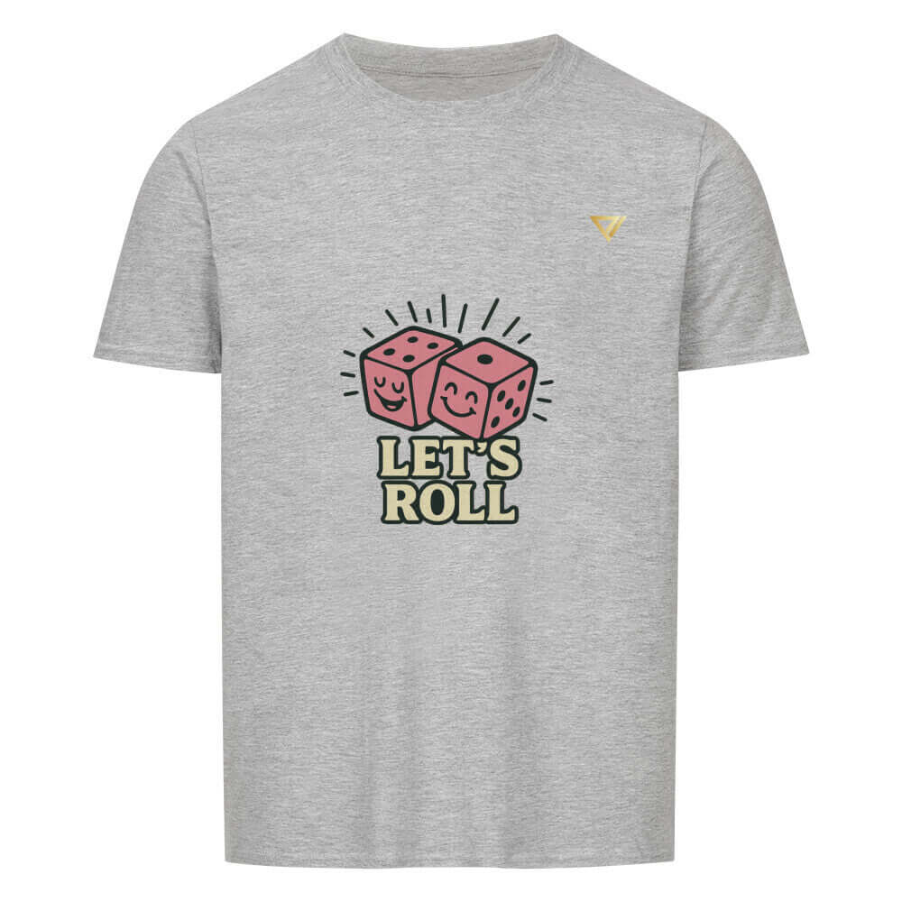 Let´s Roll - Basic Shirt Ansicht - T-Shirt Streetwear BeachBodyz