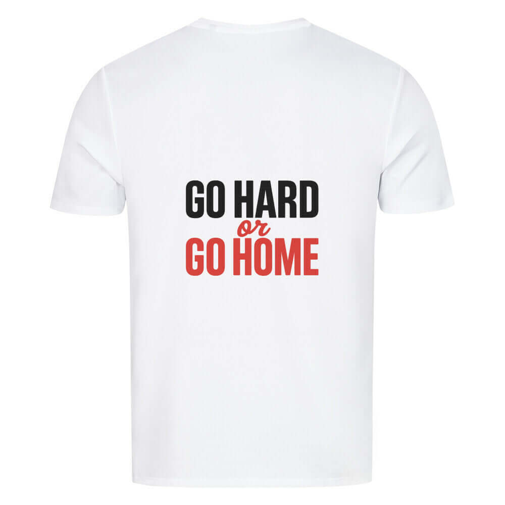 Go hard or go home - Sport T Shirt - T-Shirt BeachBodyz Streetwear Deutschland kaufen