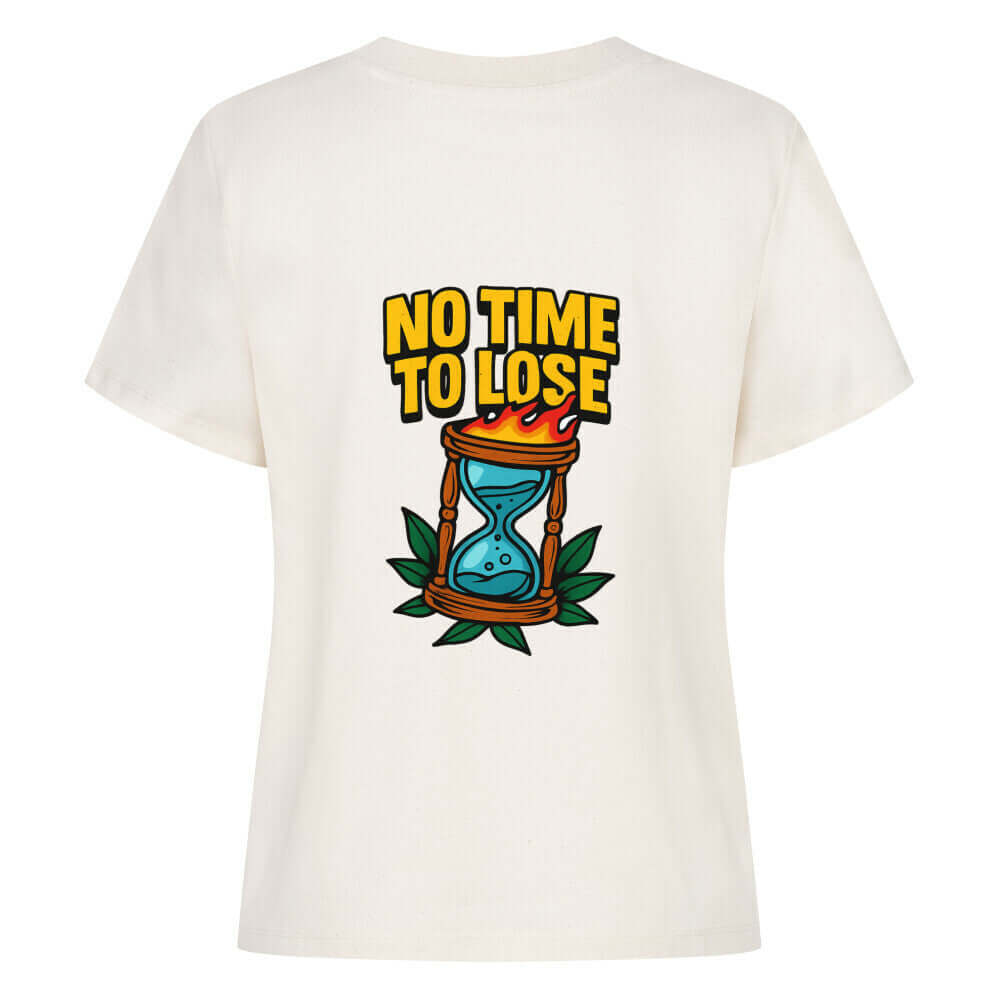 No Time To Lose - Damen Shirt Ansicht - T-Shirt Streetwear BeachBodyz