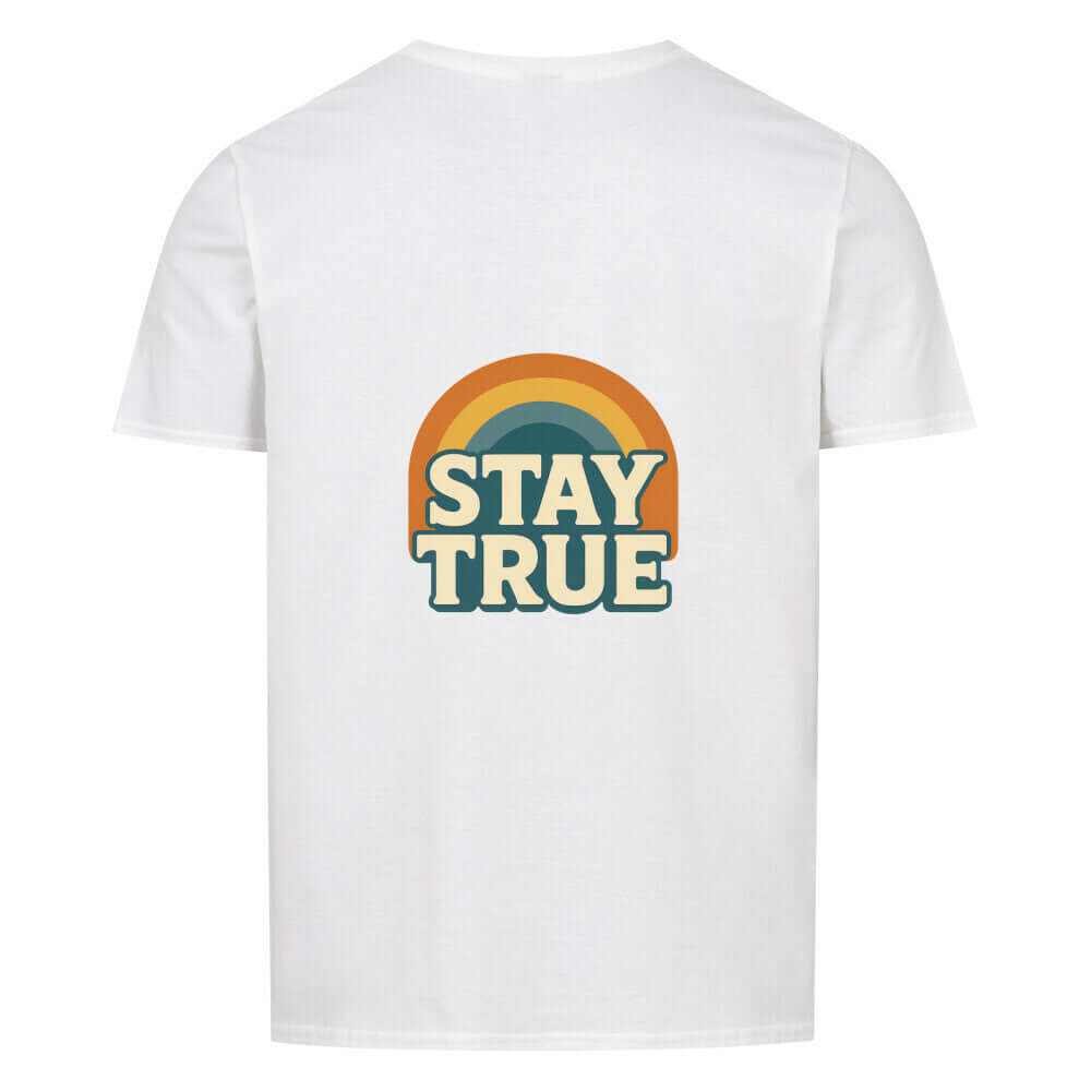 Stay True - Basic Shirt - T-Shirt BeachBodyz Streetwear Deutschland kaufen