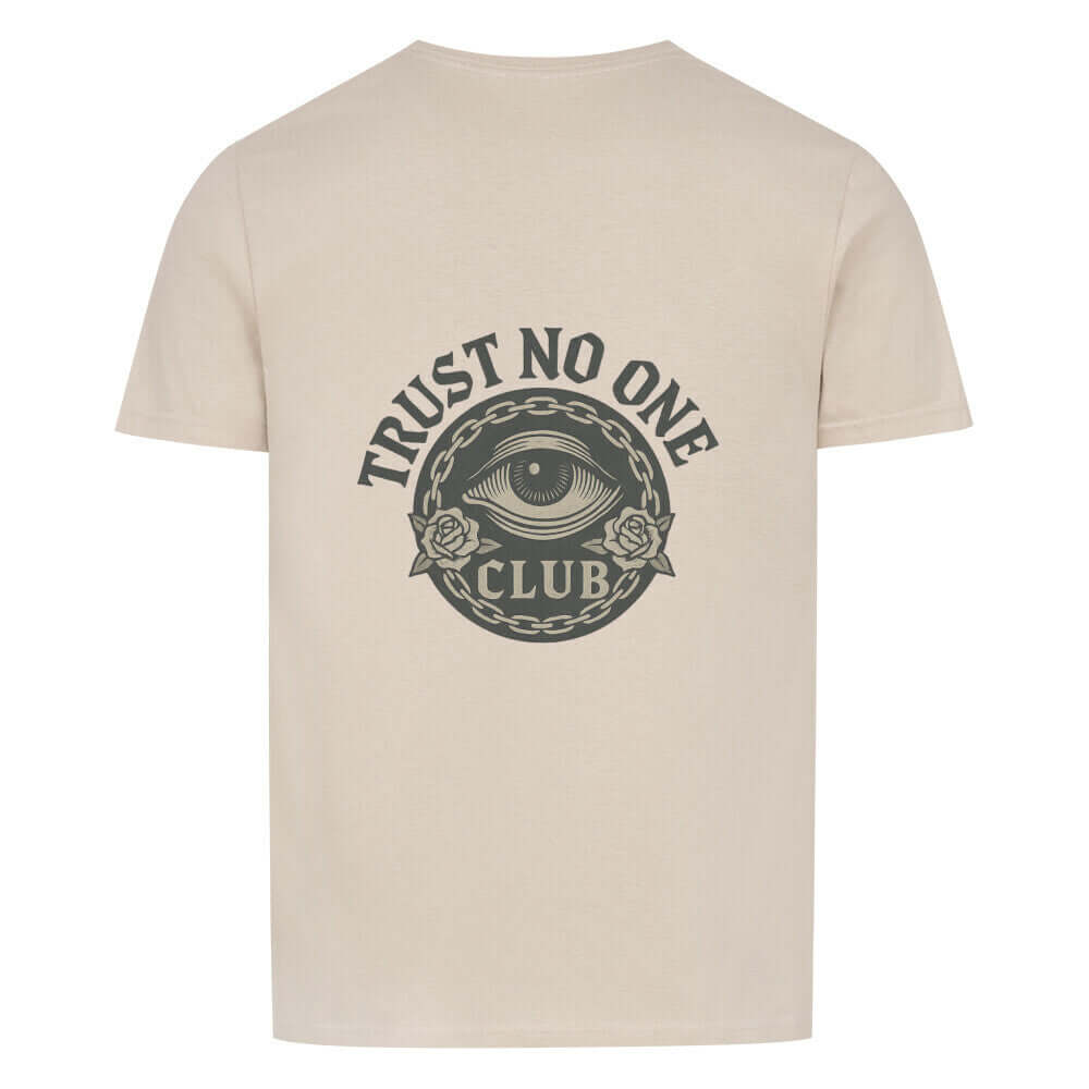 Trust No One - Basic Shirt Ansicht - T-Shirt Streetwear BeachBodyz